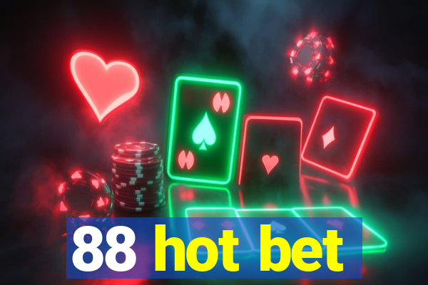 88 hot bet